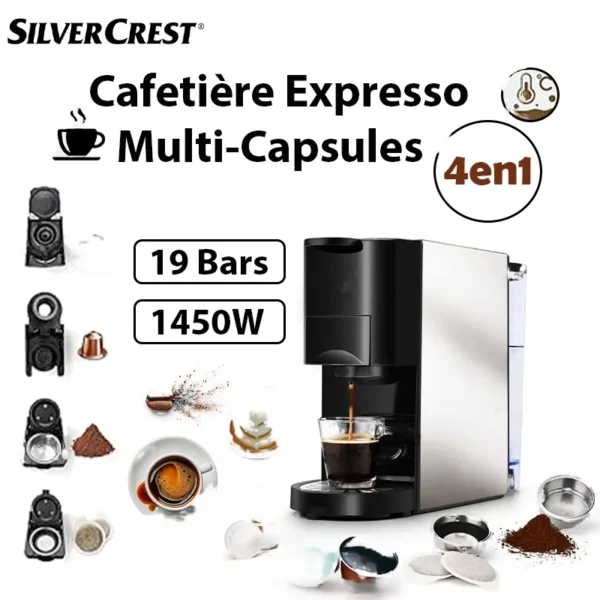 Machine a Café INOX Multi-Capsules 4 En 1 -1450W – 19 Bar 0.8L SilverCrest